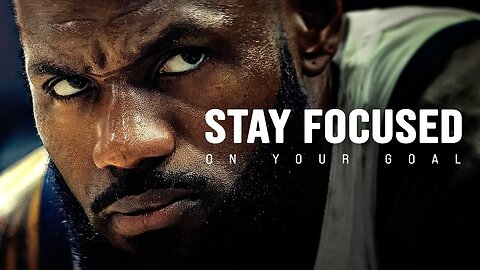 Stay Focused - Motivational Video