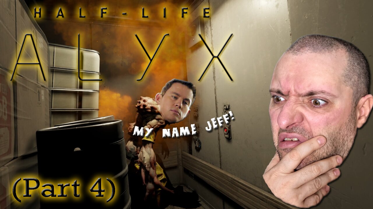 My name Jeff! | Half Life Alyx | Part 4 | First Time Blind Playthrough