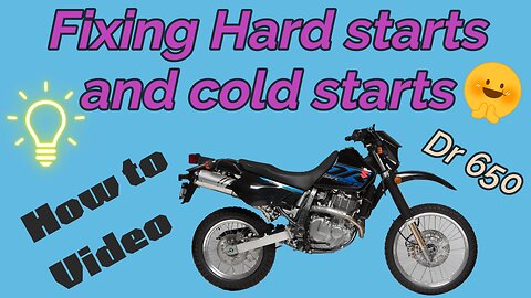 Fixing Cold and hard starts on Dr650