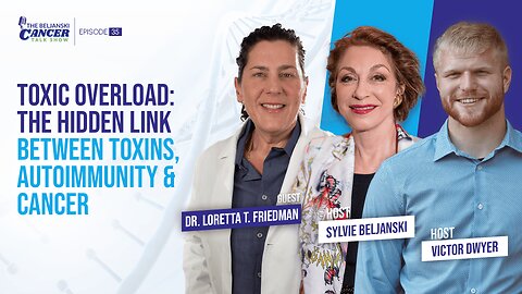 Toxic Overload: The Hidden Link Between Toxins, Autoimmunity & Cancer