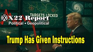 X22 Dave Report - Trump Has Given Instructions, The Domestic Terror Units In The US
