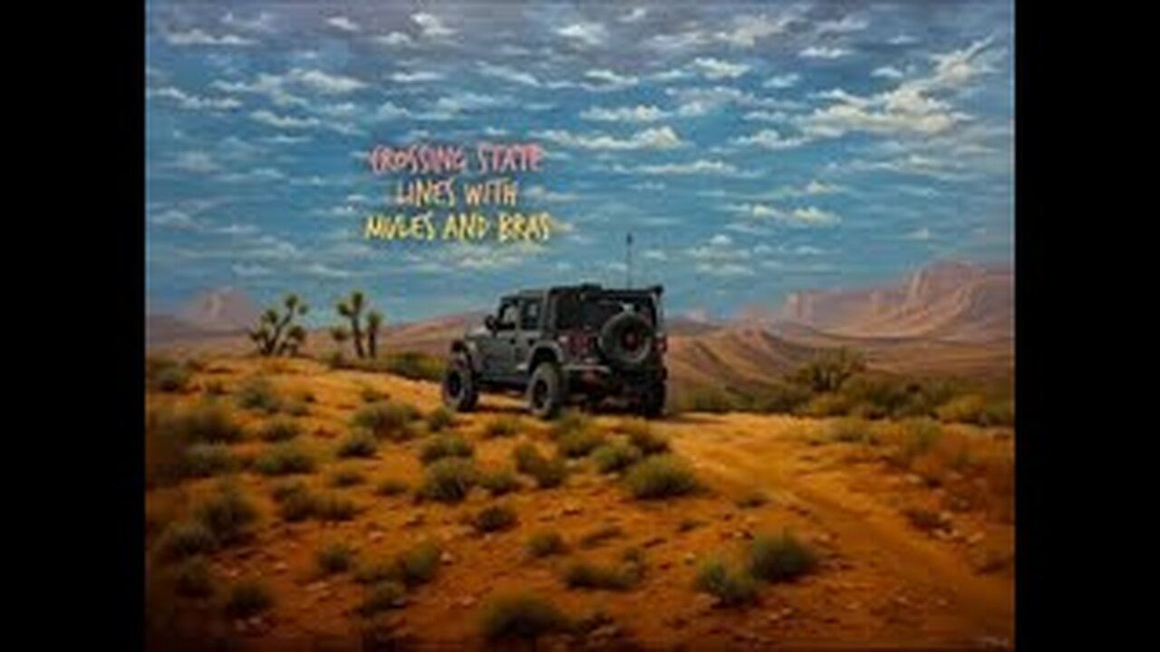 Adventure #3 | Crossing State Lines with Mules and Bras | Southern Utah Overlanding Fun