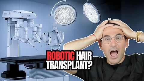 ROBOT HAIR TRANSPLANT: The SCAM Your Doctor WON'T Expose (Dr. Eric Peretz)