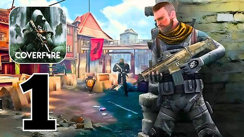 Cover Fire - Gameplay Walkthrough | Part 1 (Android, iOS)