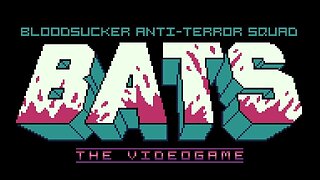 First Look! BATS: Bloodsucker Anti-Terror Squad