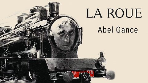 La Roue: Part 1 (Silent Film 1923-ENG SUB)