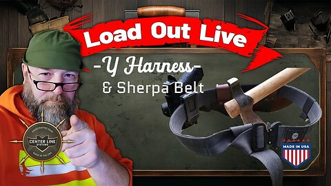 CLS GEAR: Load Out Live - Sherpa Belt and Y-Harness