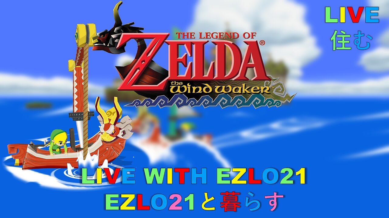 Legend of Zelda: The Wind Waker on Nintendo Switch 2 Episode 3 | Live With EZLO21