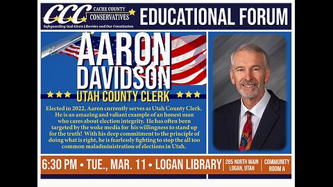 2025-03-11 Aaron Davidson - Utah County Clerk - Election Integrity