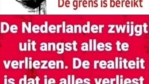 De Nederlander zwijgt uit angst alles te verliezen!