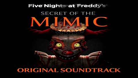 Five Nights at Freddy's Secret of the Mimic Original Soundtrack