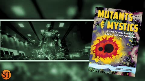 Mutants & Mystics: Science Fiction, Superhero Comics, and the Paranormal