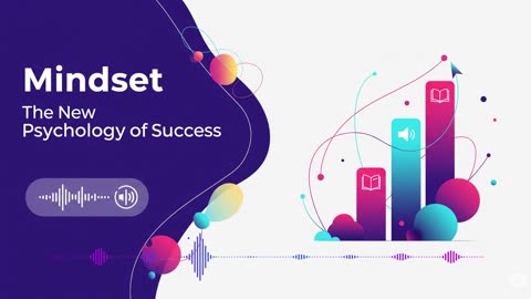 Mindset: The New Psychology of Success | Carol Dweck Audiobook Summary