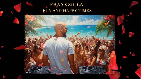 happy times / original music made by frankzilla
