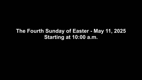 The Fourth Sunday of Easter 05/11/2025