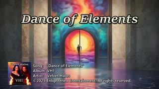 "Dance of Elements" -NVV | Velvet Halos