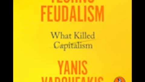 Yanis Varoufakis - Technofeudalism [Audiobook]