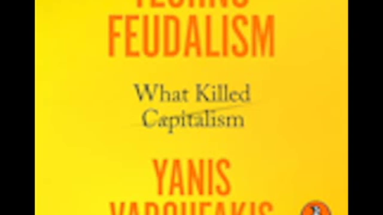 Yanis Varoufakis - Technofeudalism [Audiobook]