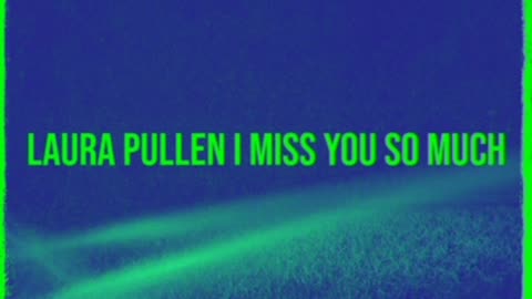 Laura Pullen I Miss You So Much