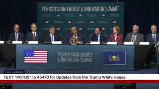 President Trump Participates in the Inaugural Pennsylvania Energy and Innovation Event