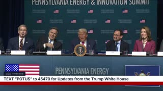 President Trump Participates in the Inaugural Pennsylvania Energy and Innovation Event