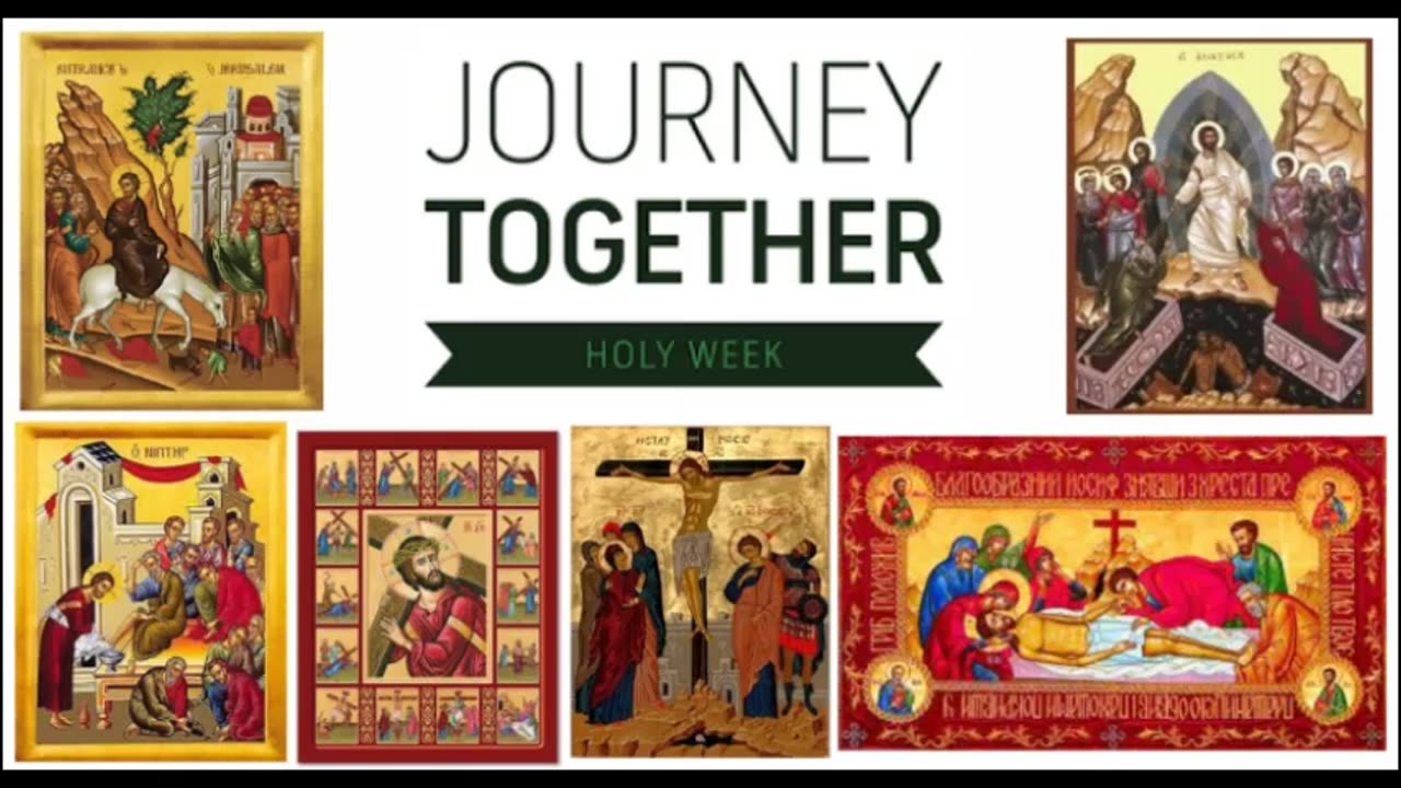 Liturgy for Holy Week - Monday thru Wednesday