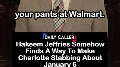 Hakeem Jeffries Somehow Relates Charlotte Attack to January 6