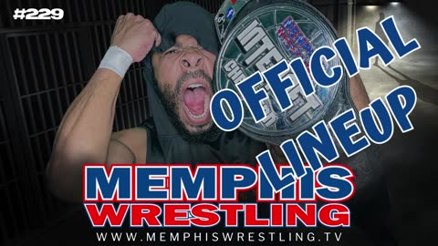 OFFICIAL LINEUP ! WEEK 229 Memphis Wrestling !