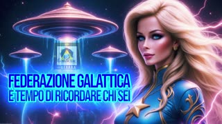 ⭐️⭐️⭐️FEDERAZIONE GALATTICA E TEMPO DI RICORDARE CHI SEI