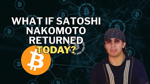 What if Satoshi Nakomoto returned today? #money #wealth #crypto #reels #shorts