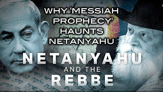 Why 'Messiah Prophecy' Haunts Netanyahu - Netanyahu and the Rebbe