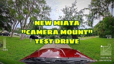 New Miata "Camera Mount" Test Drive