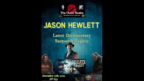TOR- NEW Documentary from Small Town Monsters- Sasquatch Legacy with Jason Hewlett