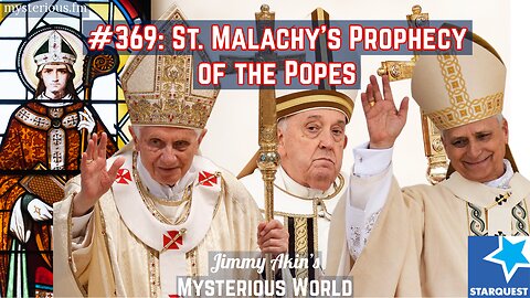 St. Malachy’s Prophecy of the Popes - Jimmy Akin's Mysterious World