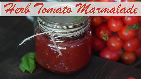 Herbed Tomato Marmalade Canning Recipe