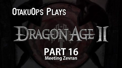 Let's Play Dragon Age 2 (Part 16: Meeting Zevran)