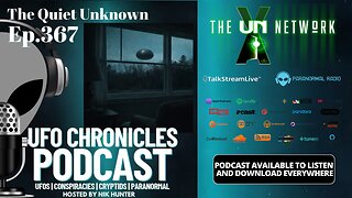 Ep.367 The Quiet Unknown