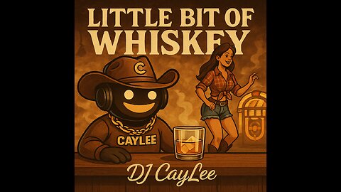 Little Bit of Whiskey