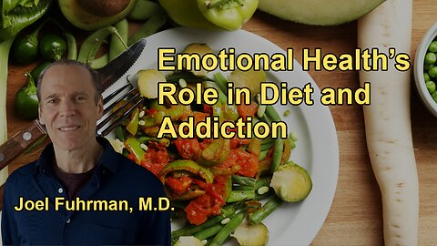 The Need to Build Emotional Health in Parallel with Nutritional Health to Sustain a Healthy Diet and
