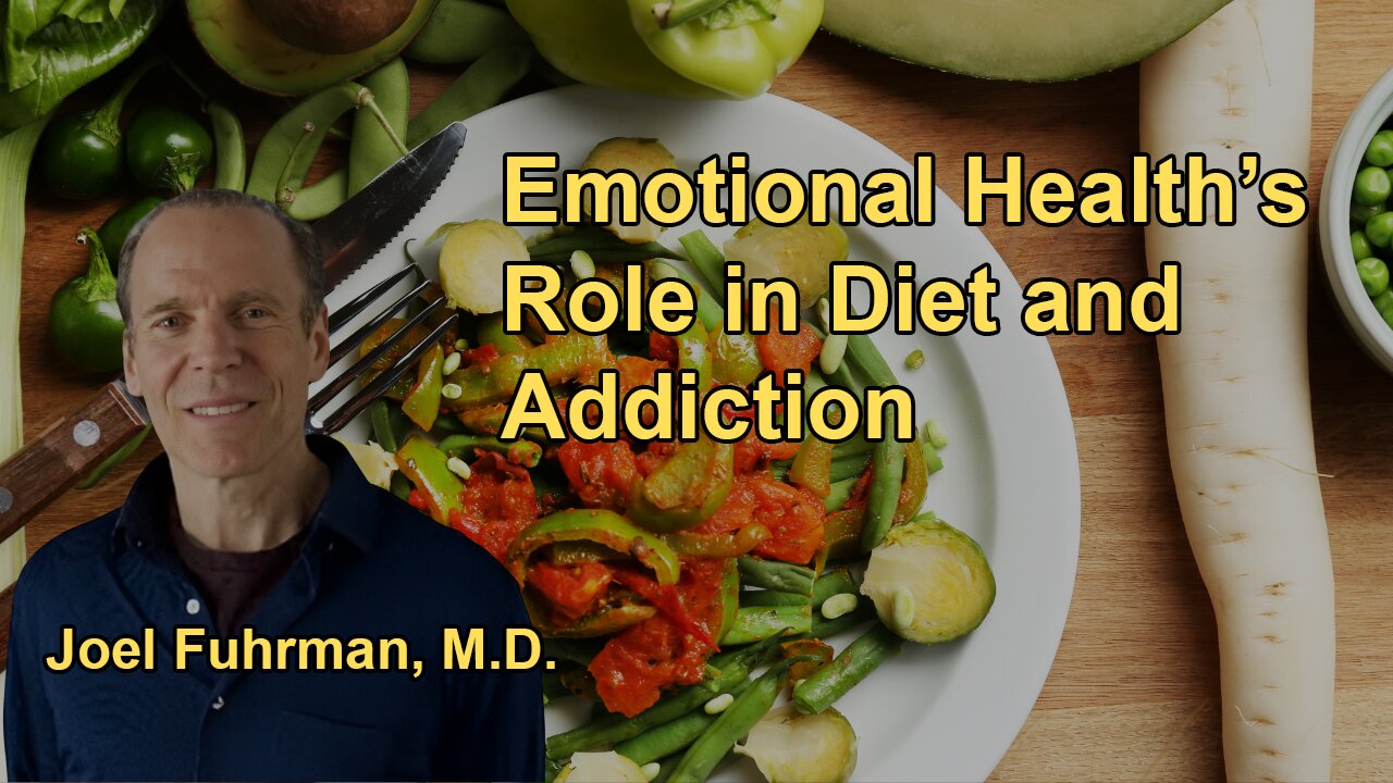 The Need to Build Emotional Health in Parallel with Nutritional Health to Sustain a Healthy Diet and