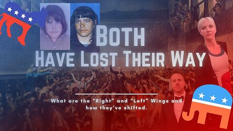 #0185 The “Right” Has Lost Its Way, What Is The Right and Left Divide