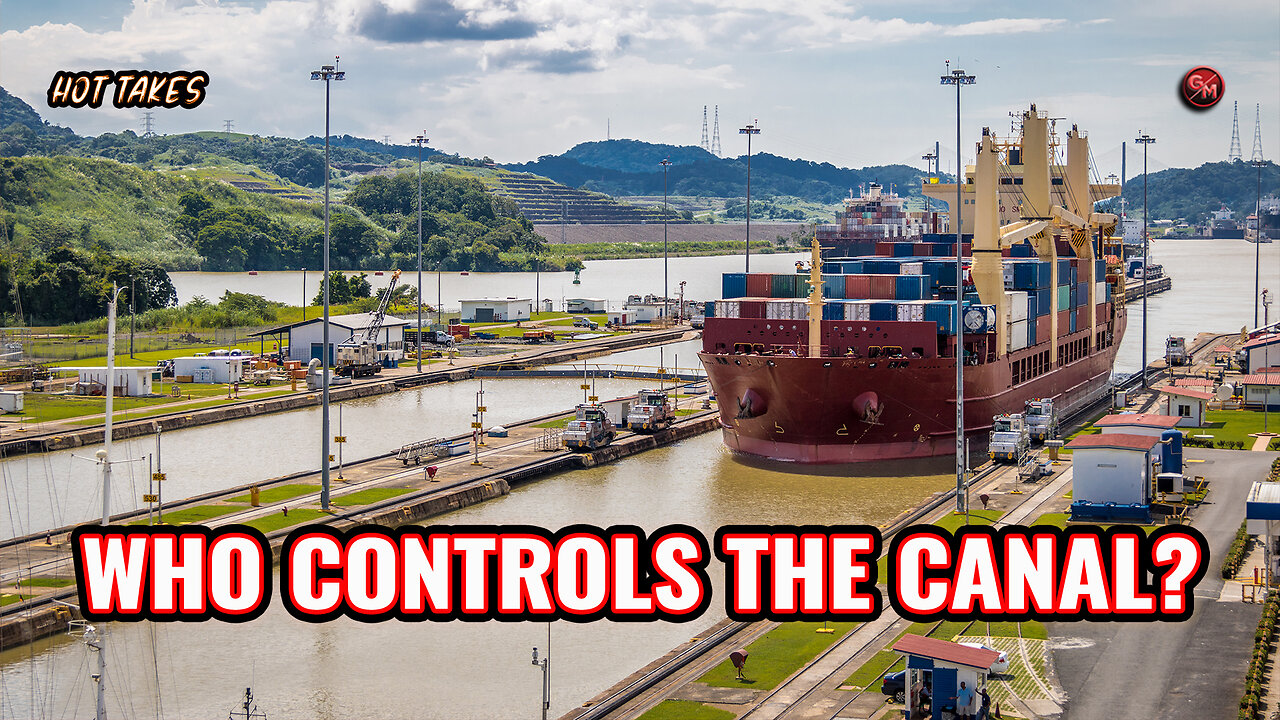 Panama Canal at Risk? Hot Takes Ep 09 Uncovers Truth!