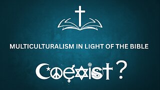 Multiculturalism In Light of the Bible - Pastor Dillon Awes | Anchor Baptist Church