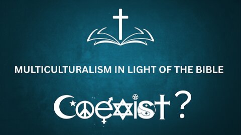 Multiculturalism In Light of the Bible - Pastor Dillon Awes | Anchor Baptist Church