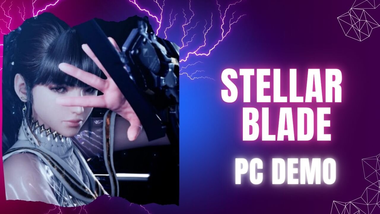 Stellar Blade PC Demo
