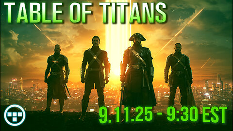🔴LIVE - 9:30 EST - Turning Point | 9.11.25 - Table of Titans🔴