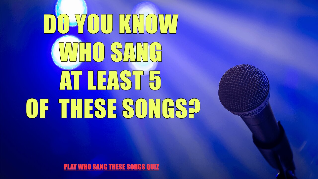 Who Sang These Songs?