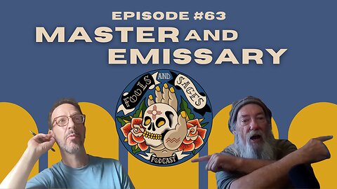 Episode #63: Master and Emissary