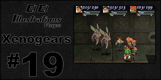 El El Plays Xenogears Episode 19: Obligatory Sewer Level