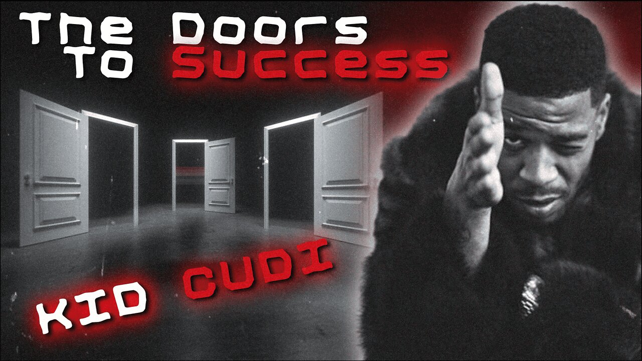 Kid Cudi | The Doors To Success